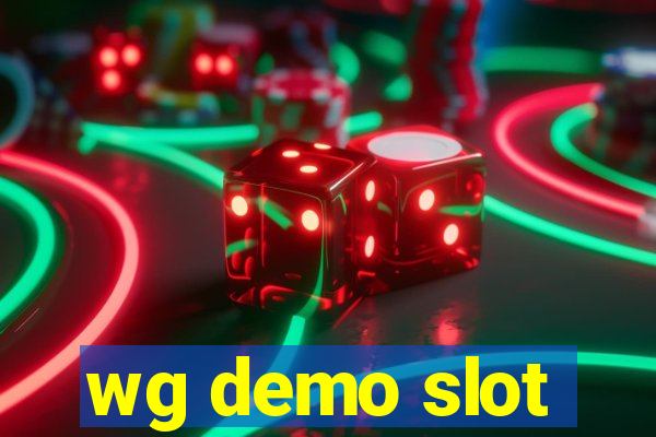 wg demo slot